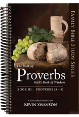 Kevin Swanson Proverbs Study Guide Book Vol. 3 (Providence. 24-31)