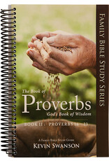 Kevin Swanson Proverbs Study Guide Book Vol. 2 (Prov. 16-23)