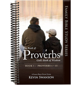 Kevin Swanson Proverbs Study Guide Book 1 (Pro.1-15)