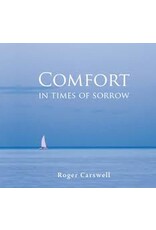 Roger Carswell Comfort in Times of Sorrow