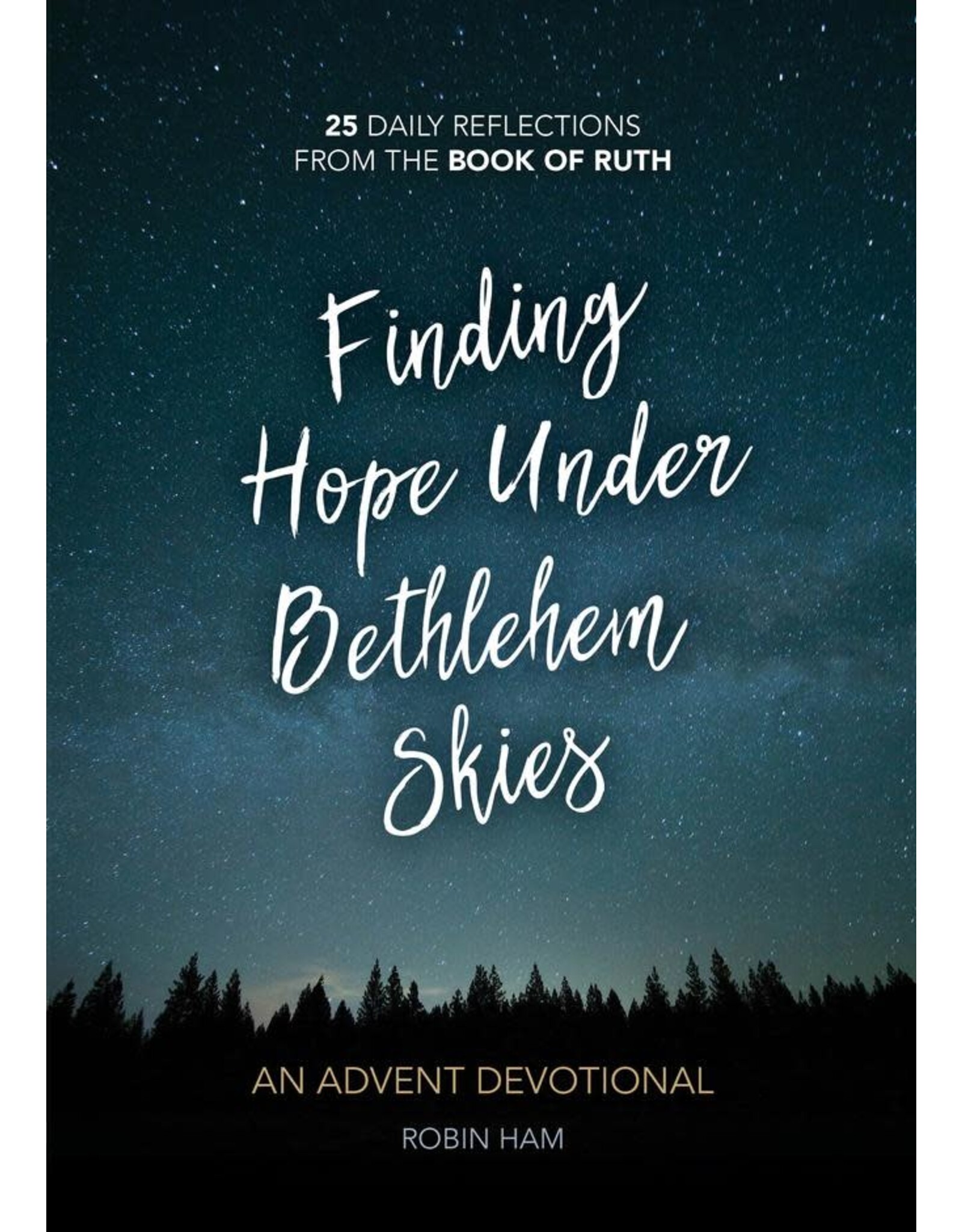 Robin Ham Finding Hope Under Bethlehem Skies