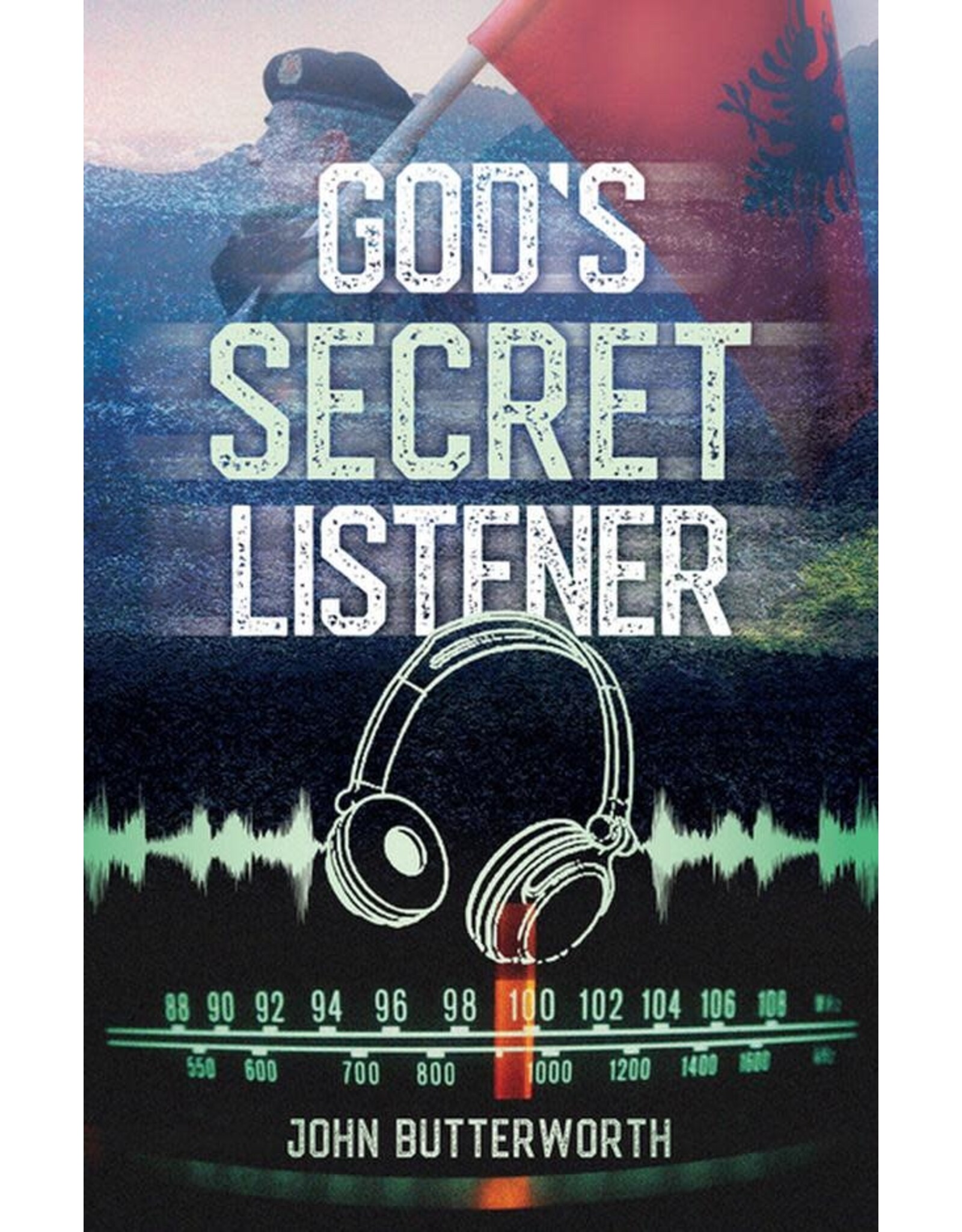 John Butterworth God's Secret Listener
