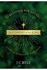 J. C. Ryle The Coming of the King