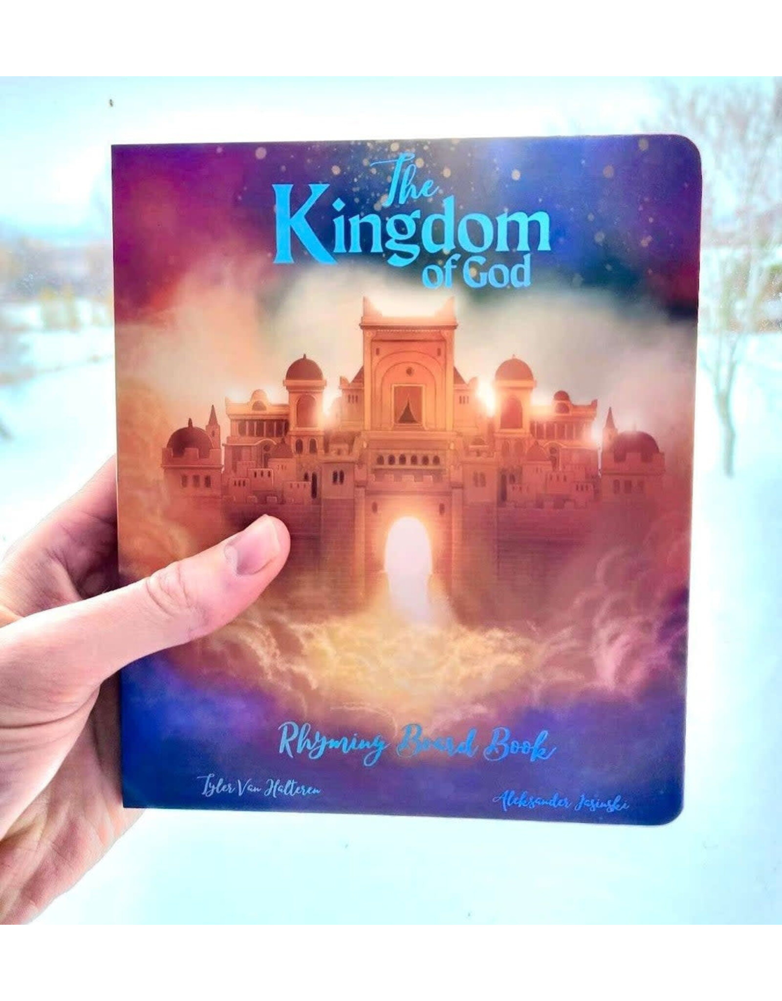 Tyler Van Halteren The Kingdom of God - Rhyming Board Book