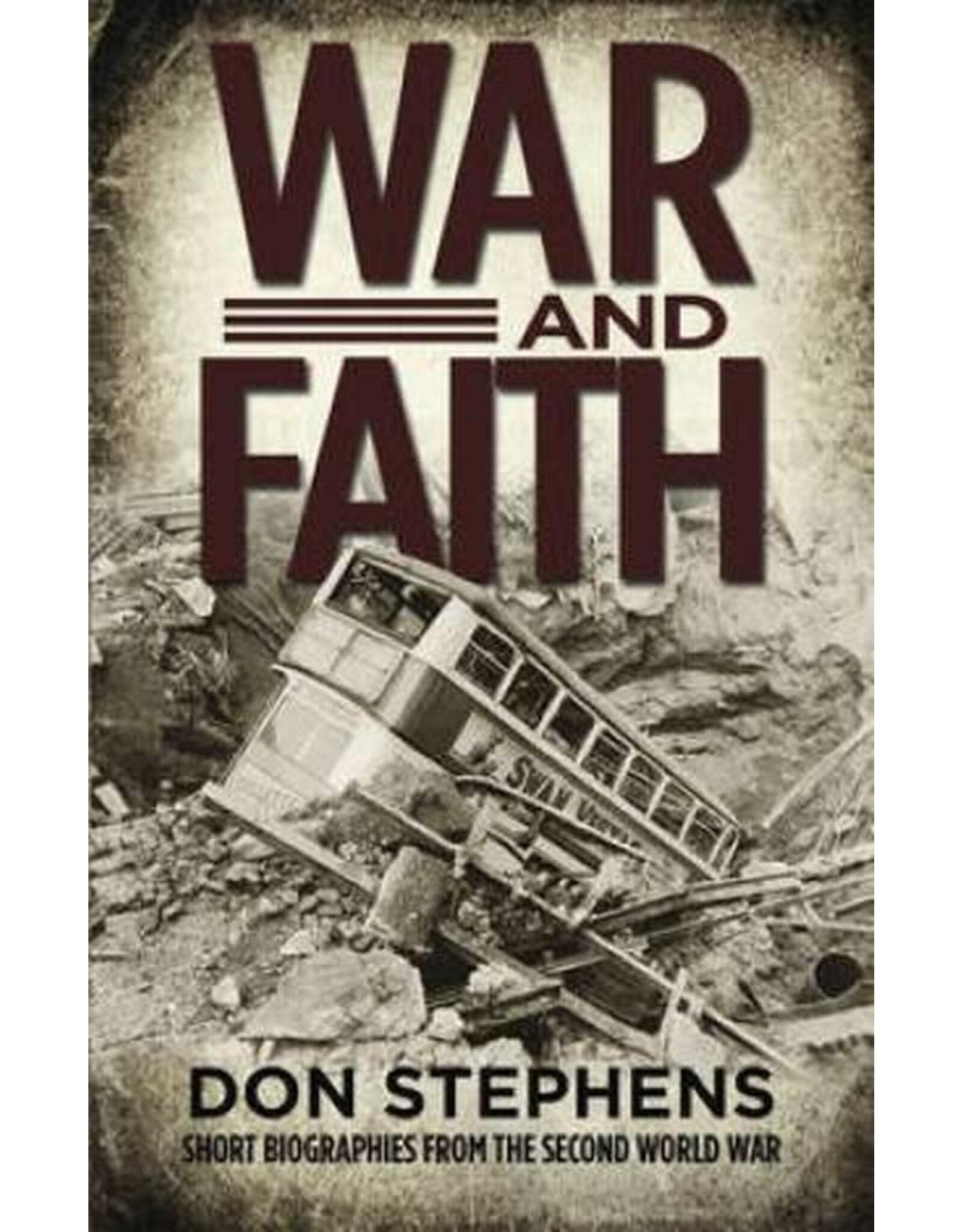 Don Stephens War and Faith