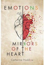 Catherine Haddow Emotions: Mirrors of the Heart