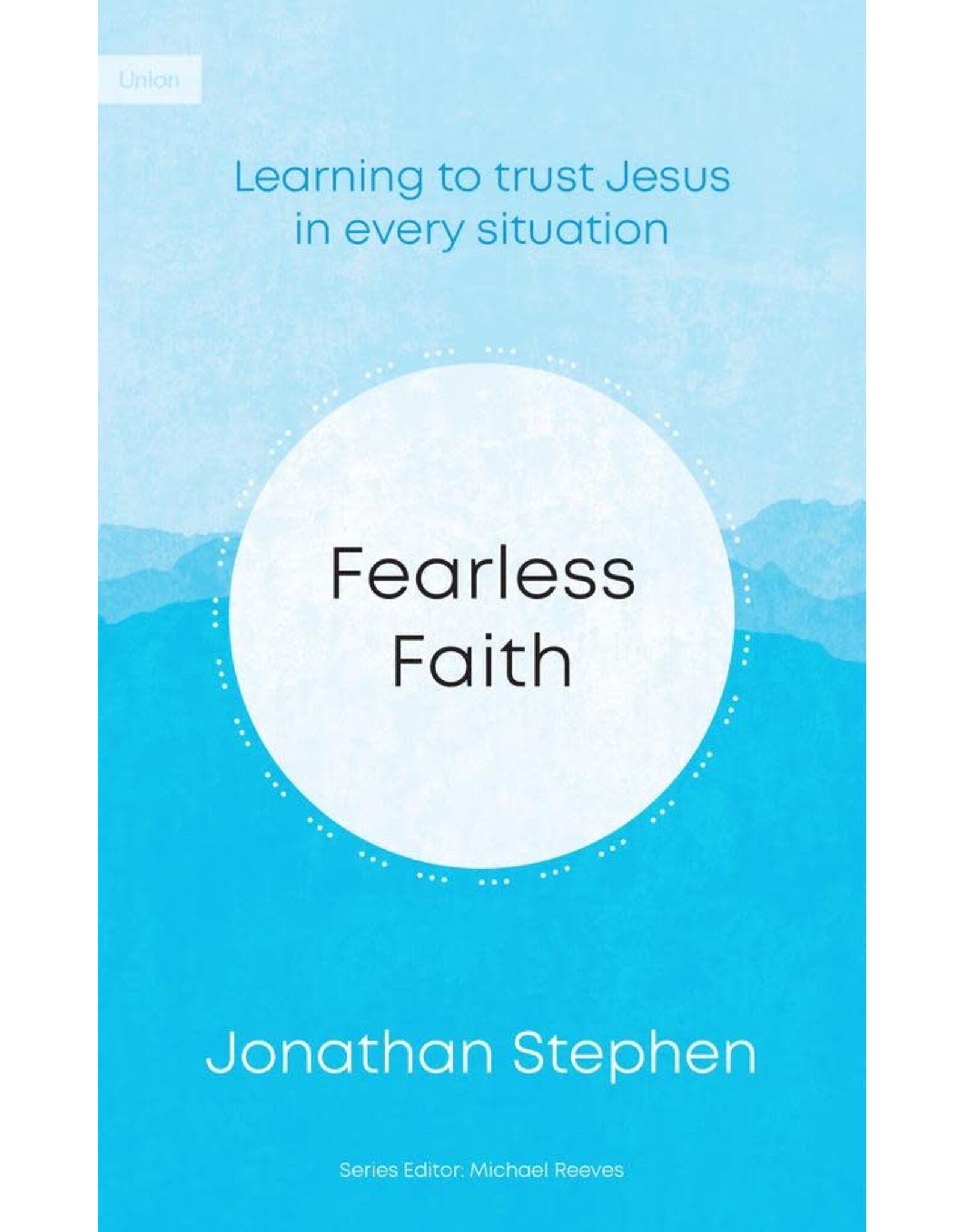 Jonathan Stephen Fearless Faith