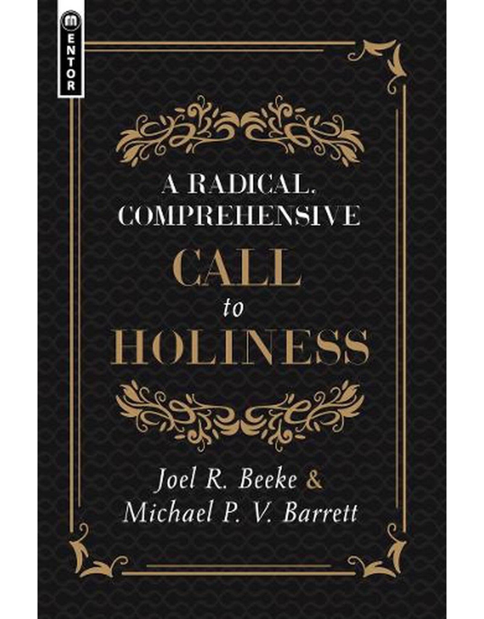 Beeke/Barrett A Radical Comprehensive Call to Holiness