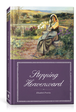 Elizabeth Prentiss Stepping Heavenward