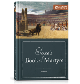 John Foxe Foxes's Book of Martyrs