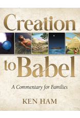 Ken Ham Creation to Babel