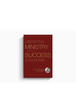 R. Kent Hughes Liberating Ministry from the Success Syndrome