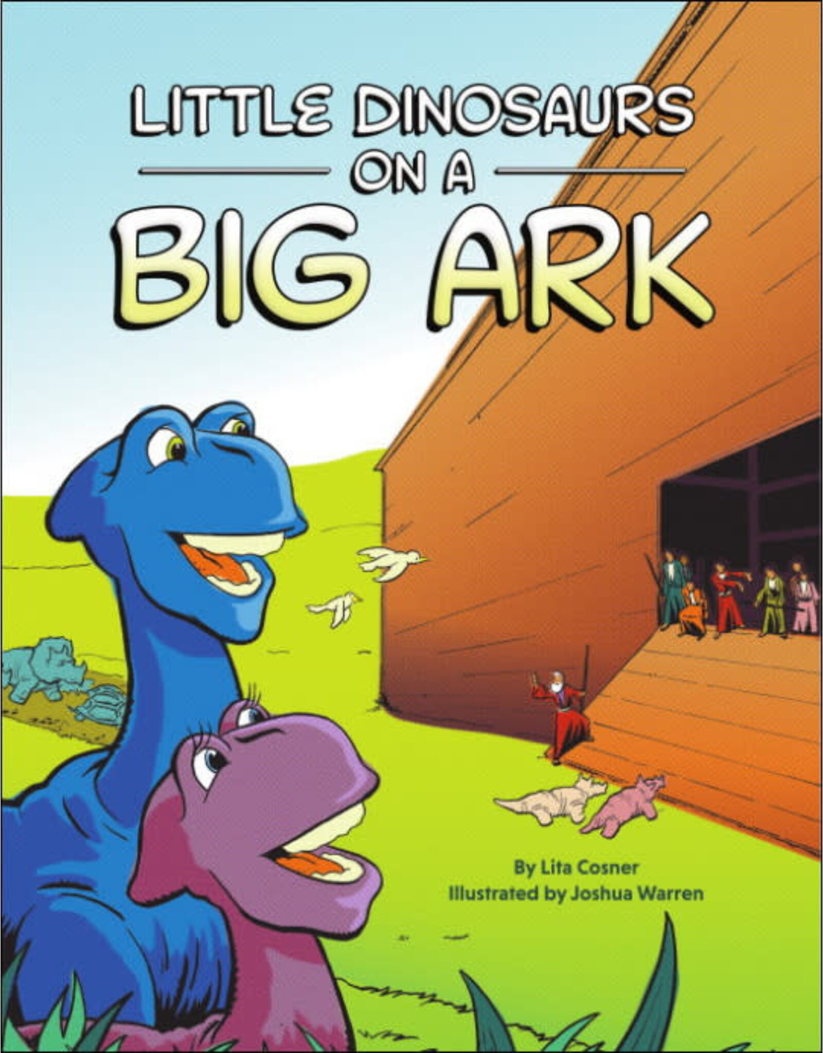 Lita Cosner Little Dinosaurs on a Big Ark