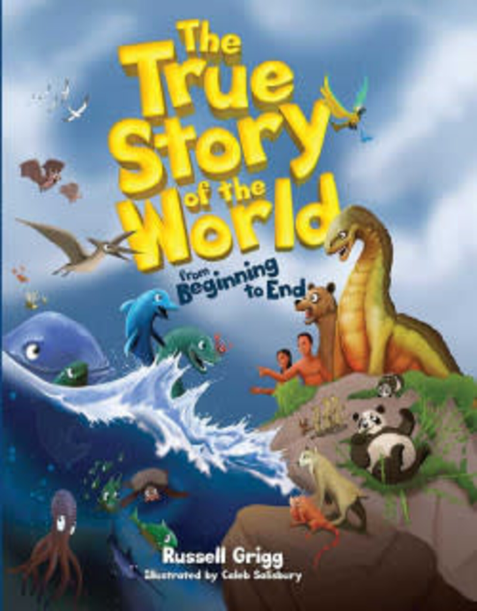 Russell Grigg The True Story of the World