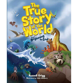 Russell Grigg The True Story of the World