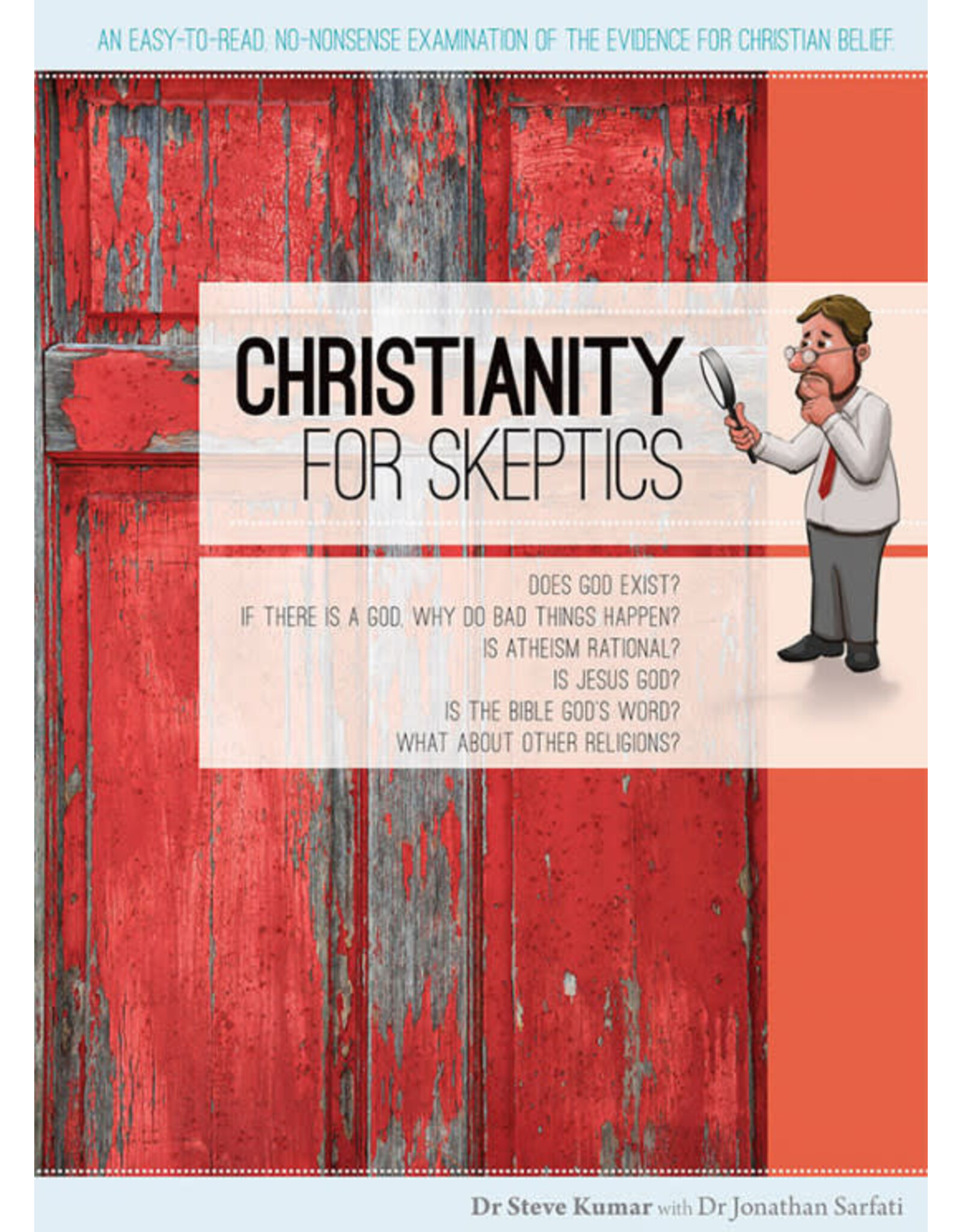 Steve Kumar Christianity For Skeptics