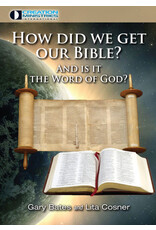 Gary Bates How Did We Get Our Bible