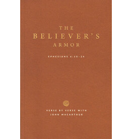 John MacArthur The Believer's Armor - Study Guide (John MacArthur)