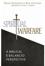 Brian Borgman Spiritual Warfare: A Biblical and Balanced Perspective