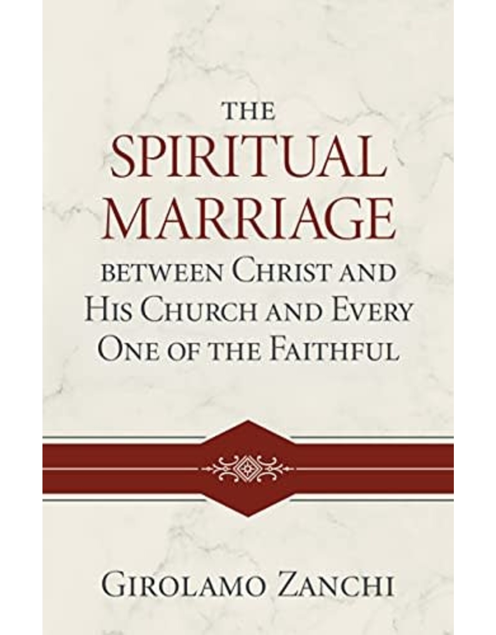 The Spiritual Marriage between Christ and His Church