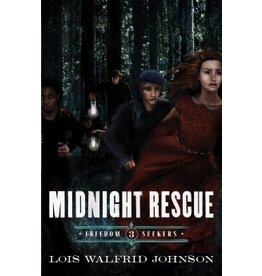 Lois Walfrid Johnson Midnight Rescue - Freedom Seekers Book 3