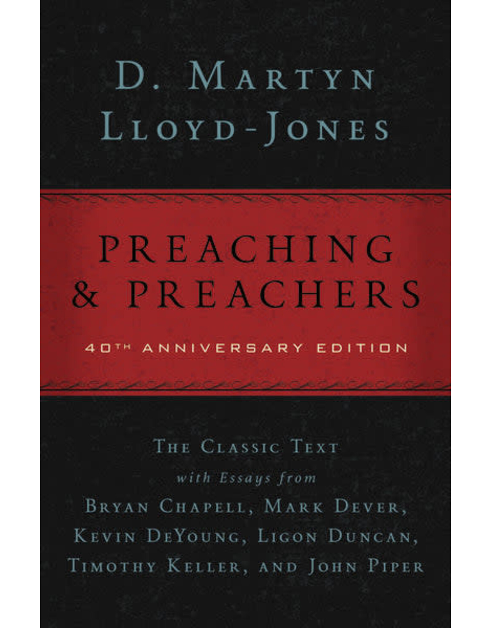 Martyn Lloyd-Jones Preaching & Preachers