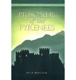C.R. Hedgcock Prisoner of the Pyrenees - Book 5 (Baker Family Adventures)