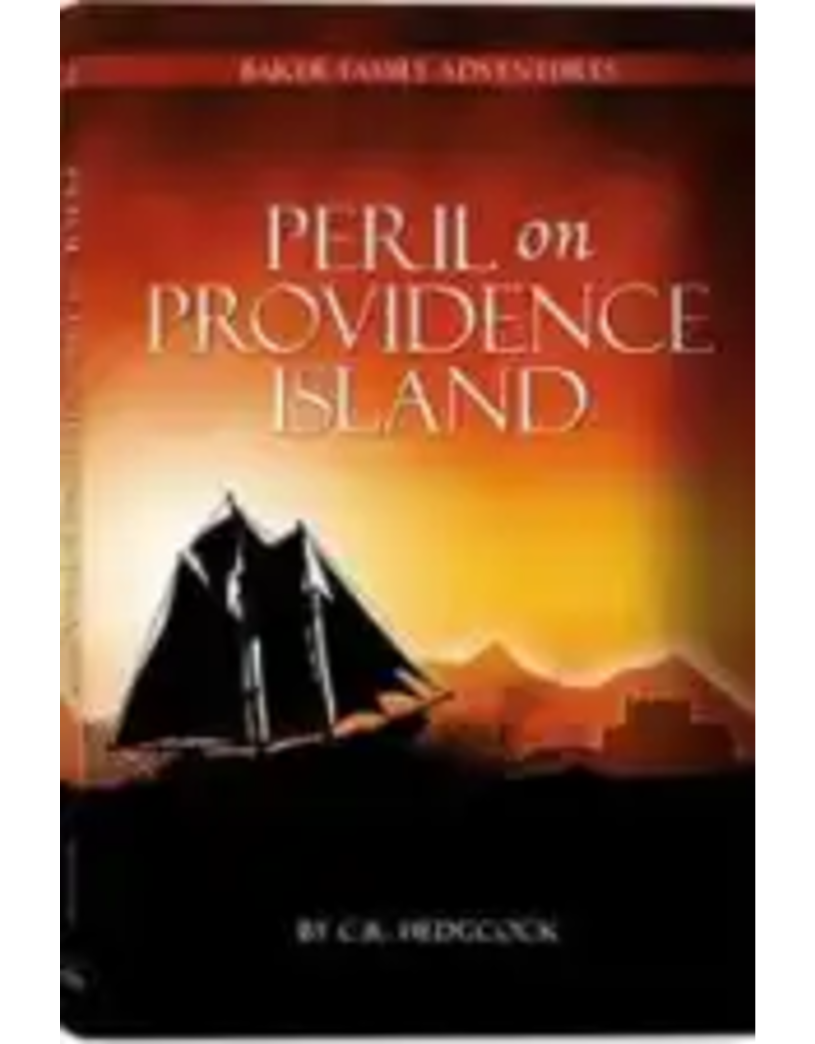 C.R. Hedgcock Peril on Providence Island Book 2 (Baker)