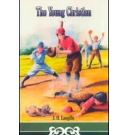 J.H. Langille The Young Christian (Children's Heritage Series)