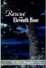 W.H.G. Kingston Rescue at the Eleventh Hour