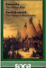 Kanousky, the Indian Boy, and David Brainerd (Children's Heritage Series)