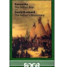 Kanousky, the Indian Boy, and David Brainerd (Children's Heritage Series)