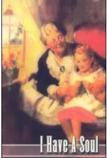 I Have a Soul (Children's Heritage Series)