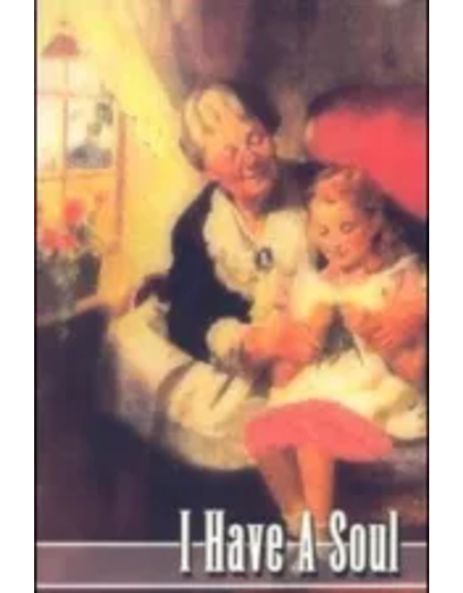 I Have a Soul (Children's Heritage Series)