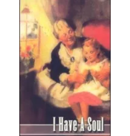 I Have a Soul (Children's Heritage Series)