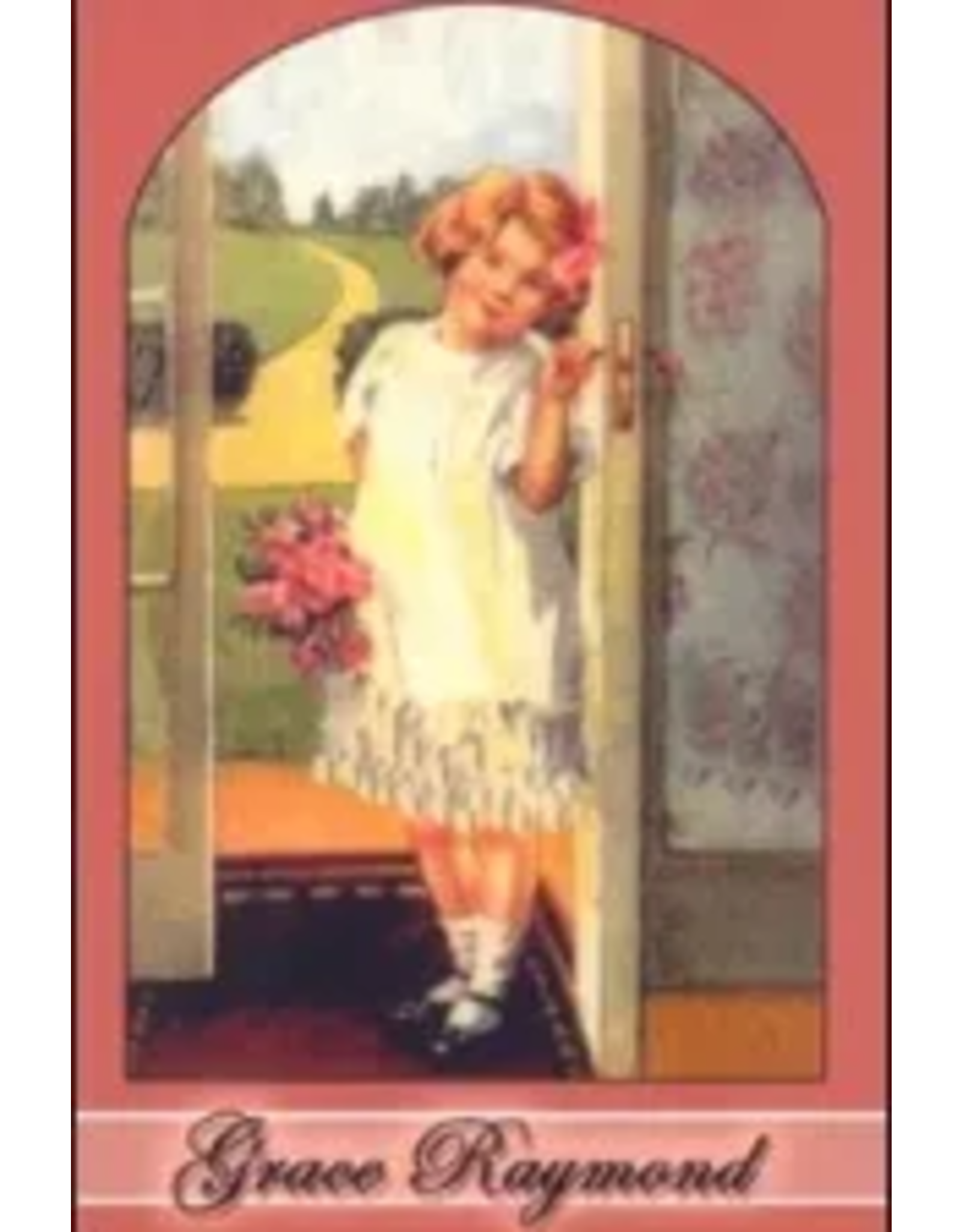 Grace Raymond: The Evil and Cure of a Passionate Temper