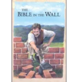 The Bible in the Wall (Children's Character Building Collection)