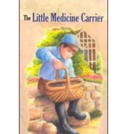 The Little Medicine Carrier (The Children's Character Building Collection)