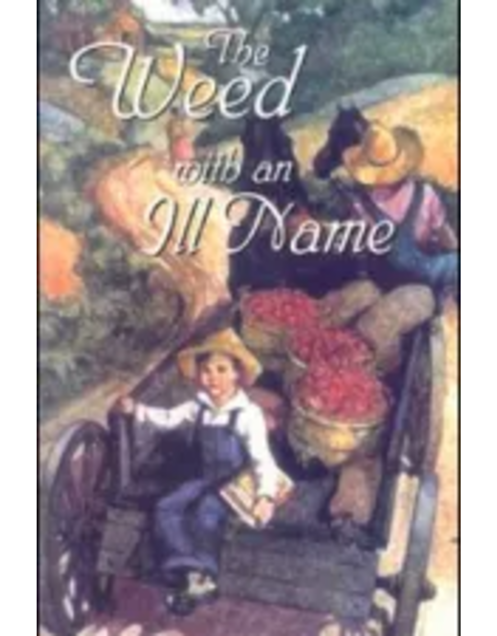 The Weed With an Ill Name