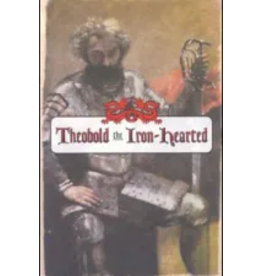 Theobold the Iron-Hearted (The Children's Character Building Collection)