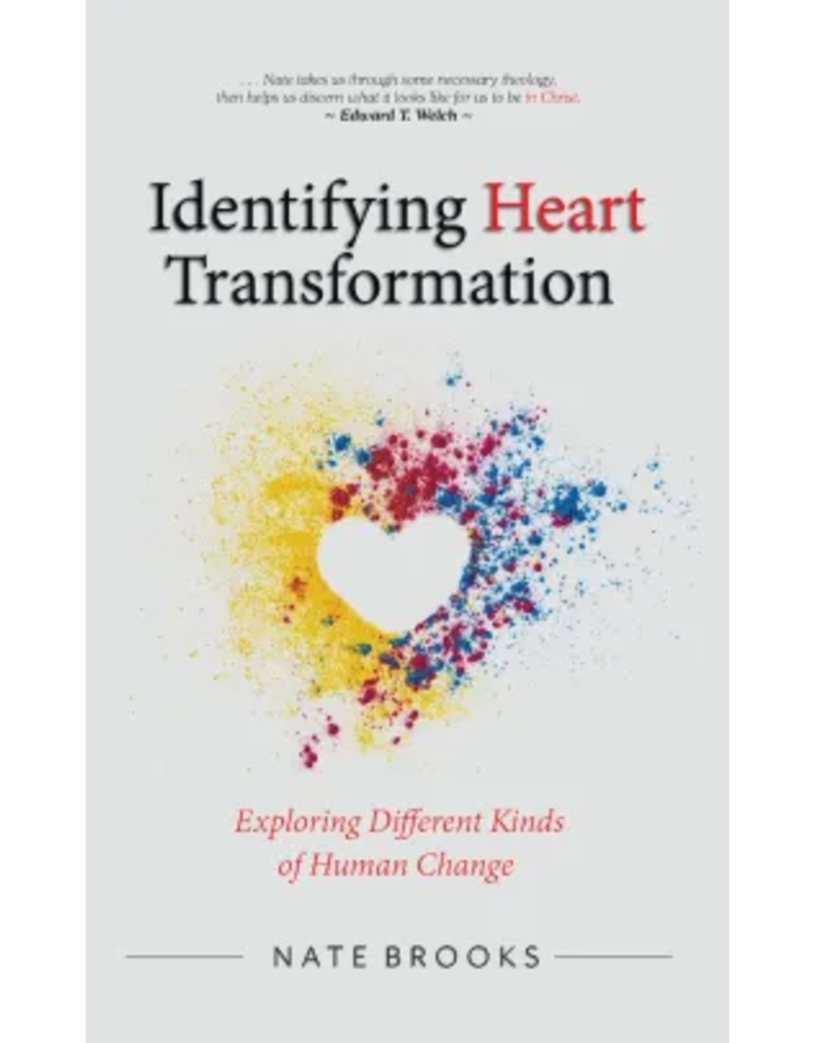 Nate Brooks Identifying Heart Transformation