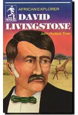 John Hudson Tiner David Livingstone - Sower Series