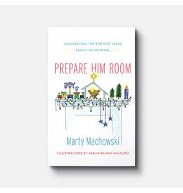 Marty Machowski Prepare Him Room