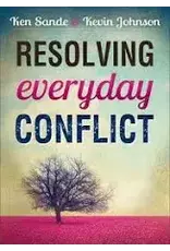 Ken Sande & Ken Johnson Resolving Everyday Conflict