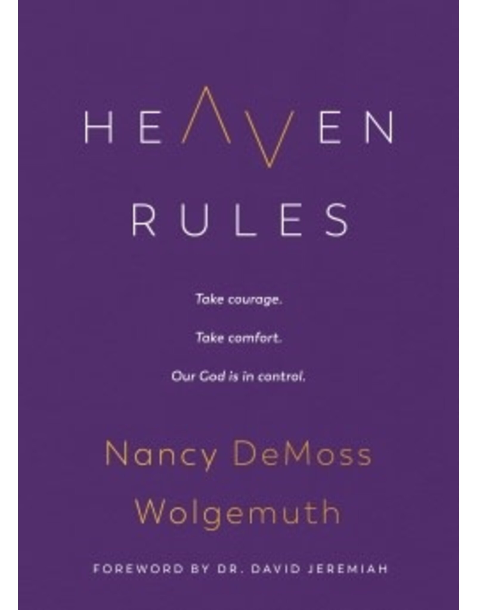 Nancy De Moss Wolgemuth Heaven Rules