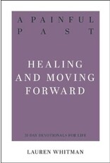 Lauren Whitman A Painful Past: Healing and Moving Forward