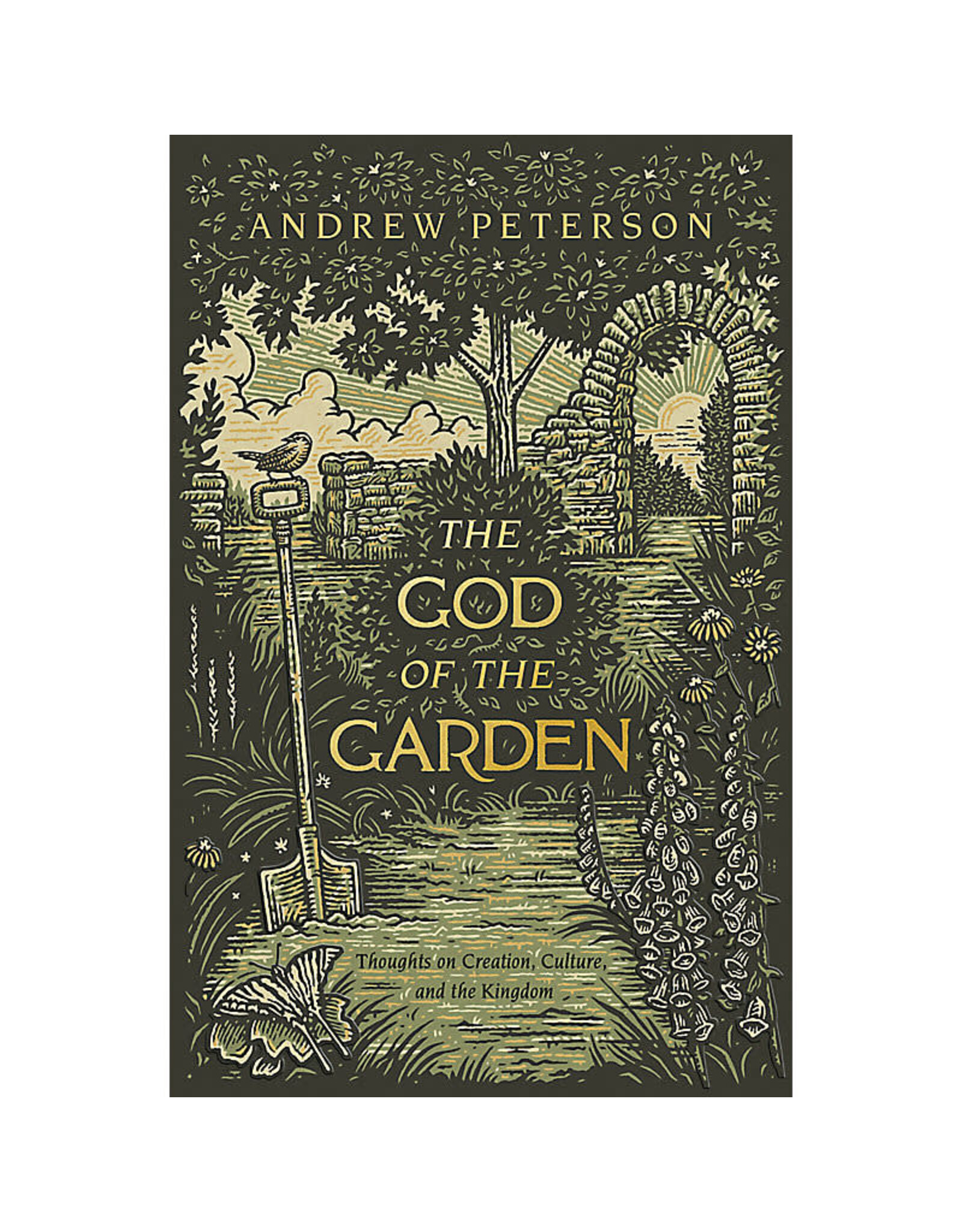 Andrew Peterson The God of the Garden