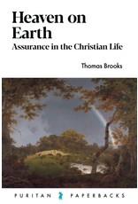 Thomas Brooks Heaven on Earth (Puritan Paperback)