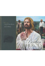 Joel R Beeke & Glenda Mathes Puritan Heroes