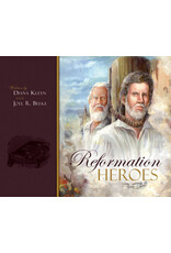 Joel R Beeke & Diana Kleyn Reformation Heroes